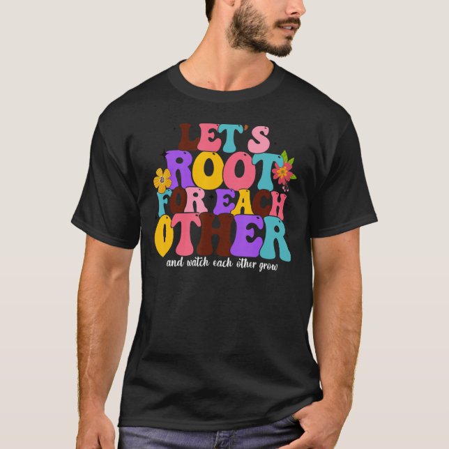Camiseta Let s Root for Each Other Plants for Women  Vegeta (Frente)
