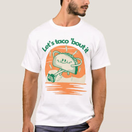 Camiseta Let’s Taco ’Bout It 
