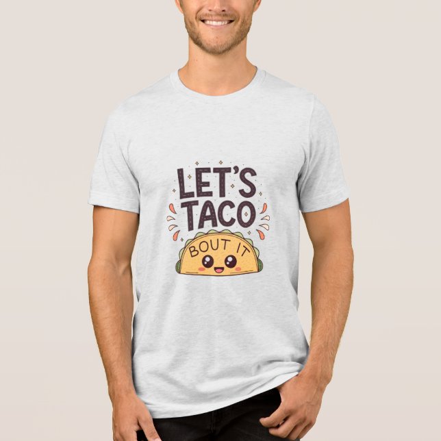 Camiseta Let’s Taco ‘Bout It Funny Tee (Frente)