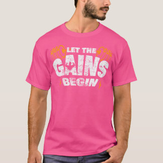 Camiseta Let The Gains Begin Muscle Work Out Weightlifting 