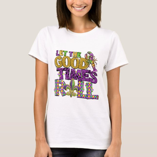Camiseta Let The Good Times Roll (Frente)