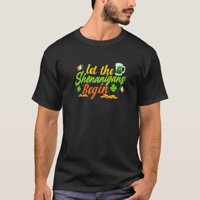 Camiseta Let The Shenanigans Begin Shamrock Clovers St Patr (Frente)