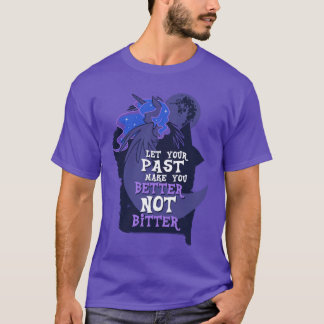 Camiseta Let Your Past Make You Better Not Bitter retro