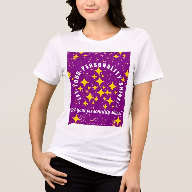 Camiseta Let your personality shine (Frente)