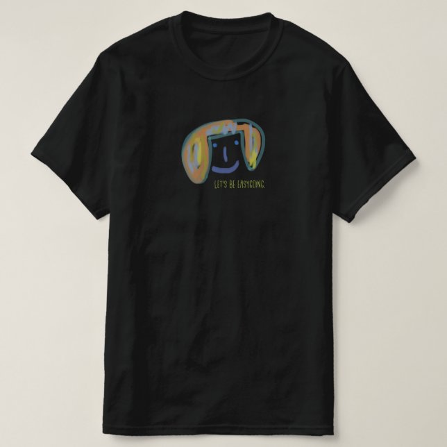 CAMISETA LET'S BE EASYGOING. (Frente do Design)