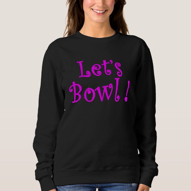 Camiseta Lets Bowl da Equipe da Boliche 6 (Frente)