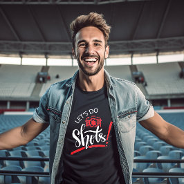 Camiseta Let's Do Shots Photography
