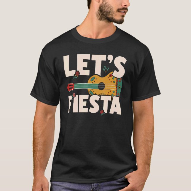 Camiseta Let's Fiesta Cinco de Mayo Mexican Party 1 (Frente)