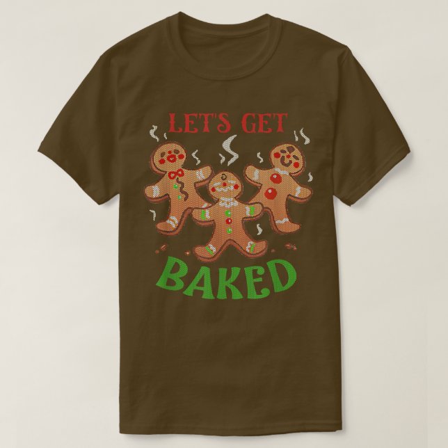 Camiseta Lets Get Baked Funny Ugly Christmas Ugly Sweater F (Frente do Design)
