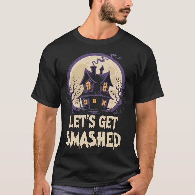 Camiseta Let's Get Smashed Halloween (Frente)