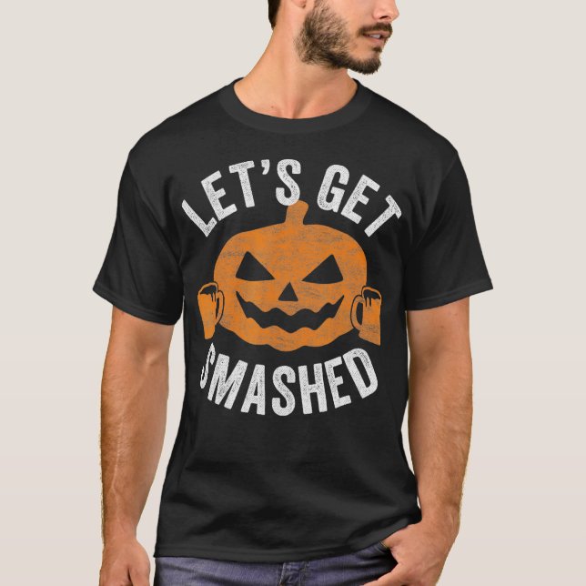 Camiseta Lets Get Smashed  Halloween Drinking Beer Men (Frente)