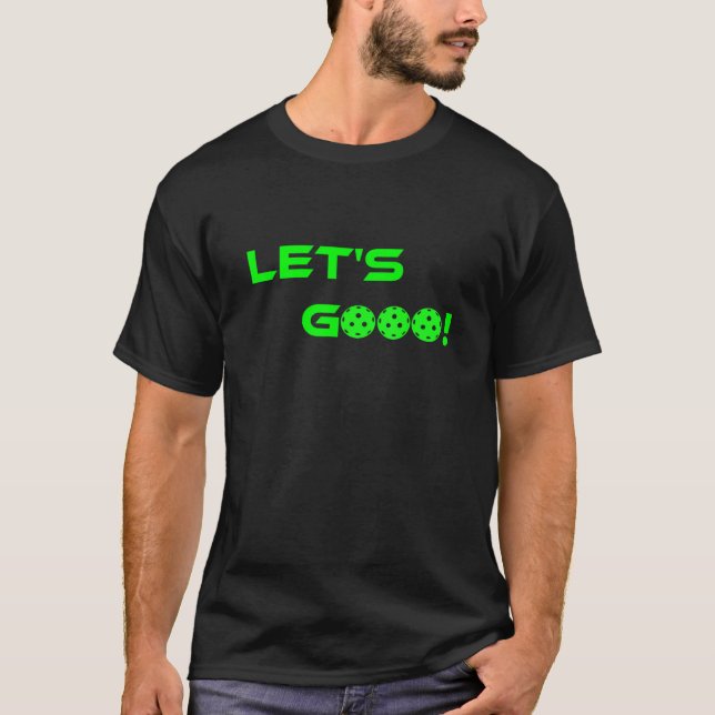 Camiseta Lets Go Vamos Pickleball  for men women kids (Frente)