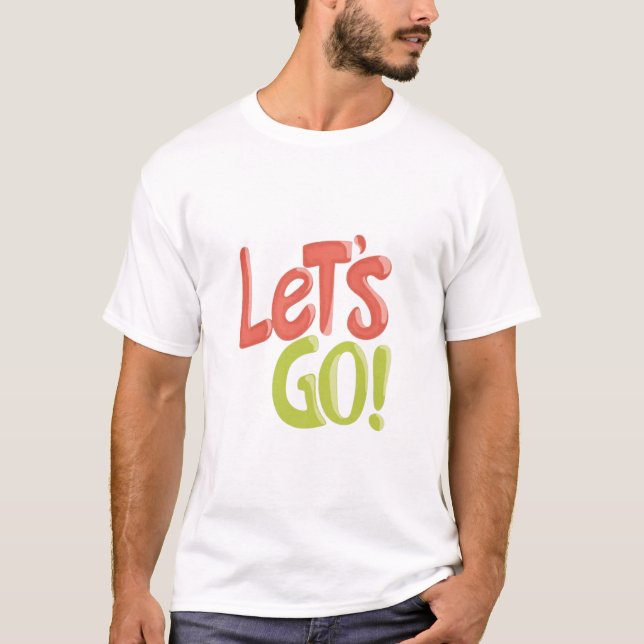Camiseta LET'S GOOOOO! 🔥 Time to Slay – LET'S GO! Locked I (Frente)
