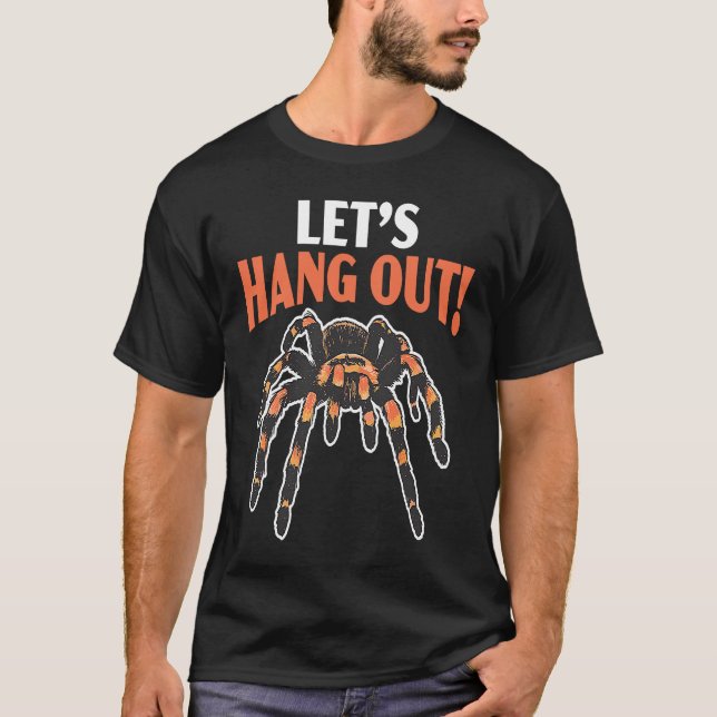 Camiseta Let's Hang Out Arachnid Tarantula Keeper Spider (Frente)