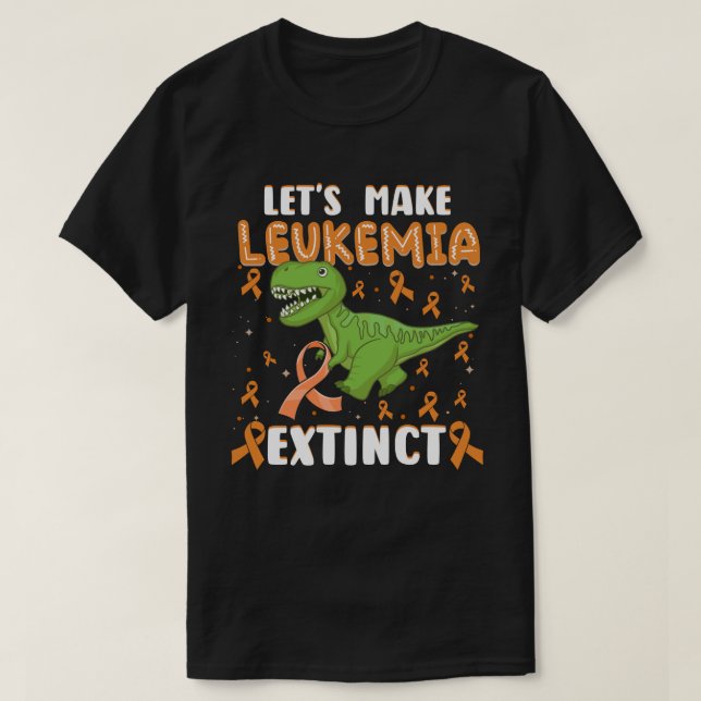 Camiseta Let's Make Leukemia Extinct T Rex Cancer Awareness (Frente do Design)