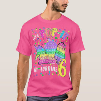 Camiseta Let's Pop It I'm Turning 6 Colorful 6th Birthday G