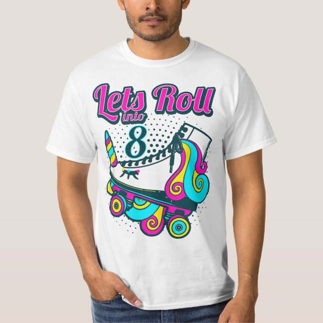 Camiseta Lets roll into 8 unicorn roller skate birthday gif (Frente)