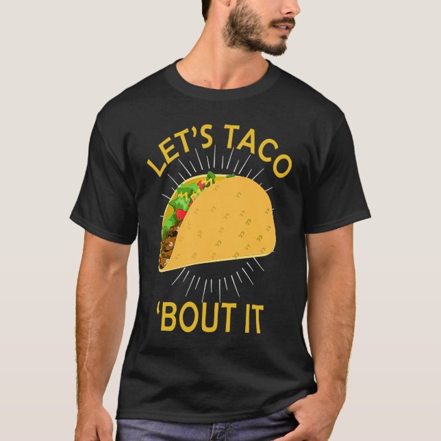 Camiseta Let's Taco Bout I  Taco Cinco De Mayo (Frente)