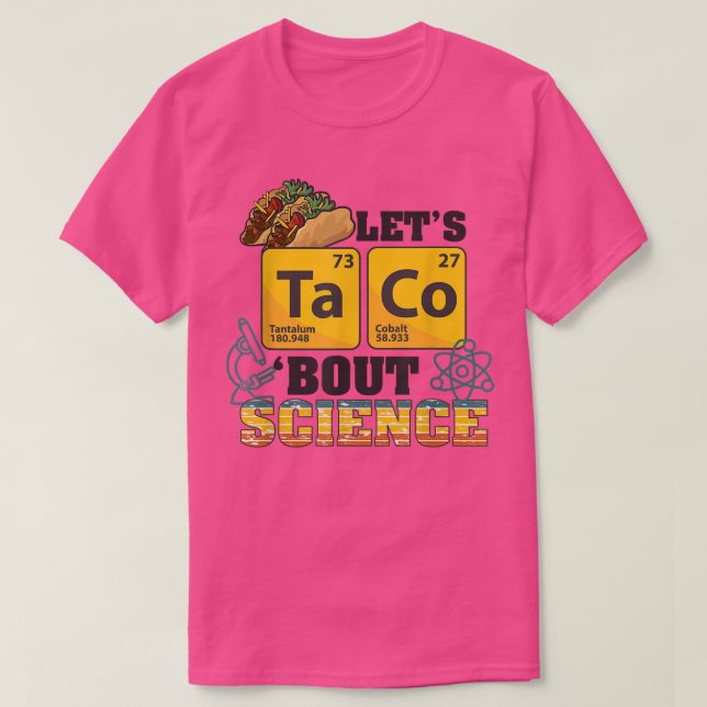 Camiseta Let's Taco 'Bout Science, Food Pun, Funny Cinco de (Frente do Design)