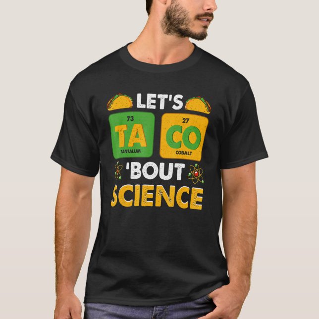 Camiseta Let's Taco 'Bout Science Pun Science (Frente)