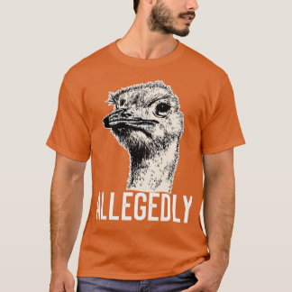 Camiseta Letterkenny Alegadamente Ostrich Funny Flightless 