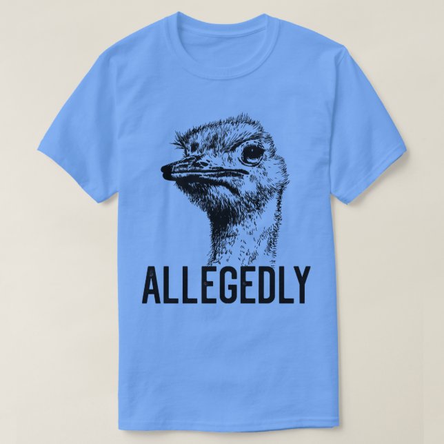 Camiseta Letterkenny Alegadamente Ostrich Voe Bird Grap (Frente do Design)