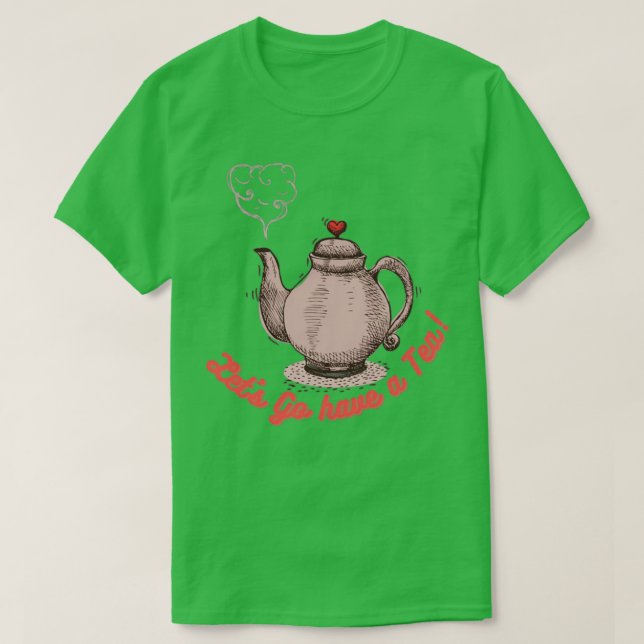 Camiseta Letx27s do Tea Time enquadrados (Frente do Design)
