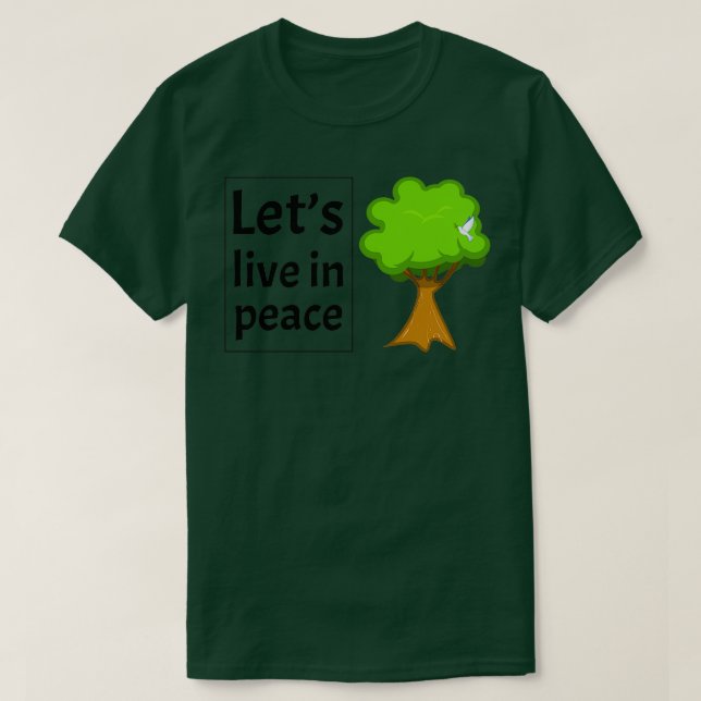 Camiseta Letx27s vive em paz (Frente do Design)