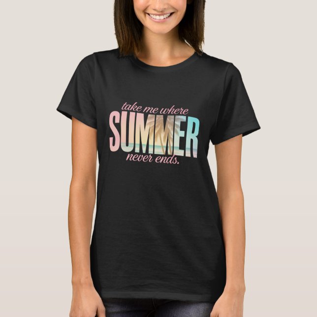 Camiseta "Leva-me onde o verão nunca termina" Citação tropi (Frente)
