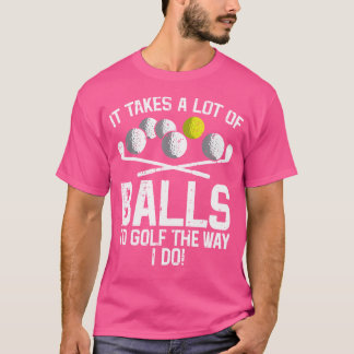 Camiseta Leva Muitas Bolas Para Golfe Engraçado Golfe Golfe