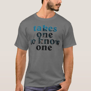 Camiseta leva um para saber um