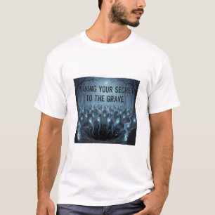 Camiseta Levando Seu Segredo para a Sepultura – Halloween A