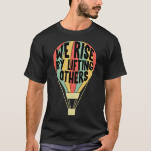 Camiseta Levantamo-Nos Levantando Outros Motivação Do Balão