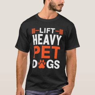 Camiseta Levantar Cães Pesados De Animais De Companhia Para