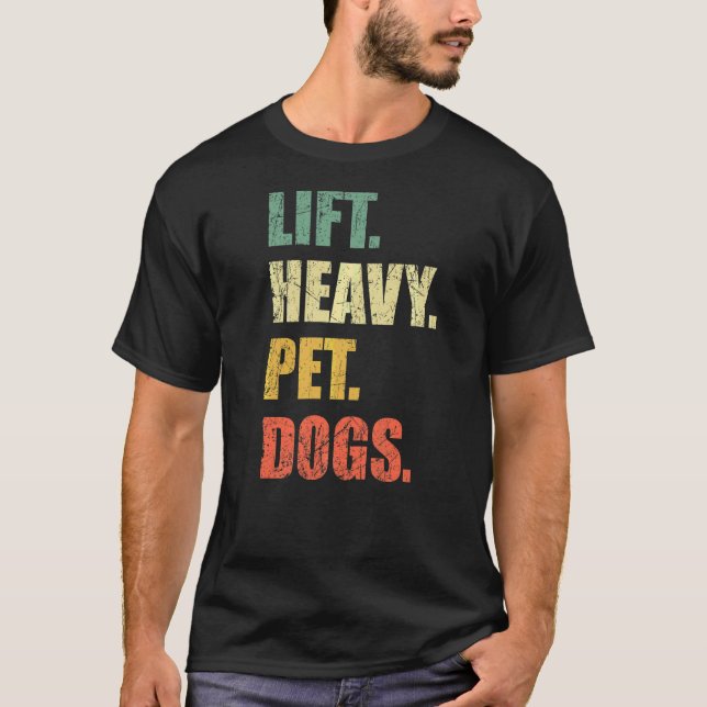 Camiseta Levantar Cães Pesados De Animais De Companhia Peso (Frente)