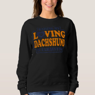 Camiseta Levantar Meu Amado Dachshund Está Escavando Dachsh