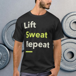 Camiseta Levantar. Sudar. Repetir.