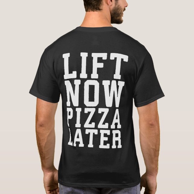 Camiseta Levante Agora, Pizza Mais Tarde - Engraçada Academ (Verso)