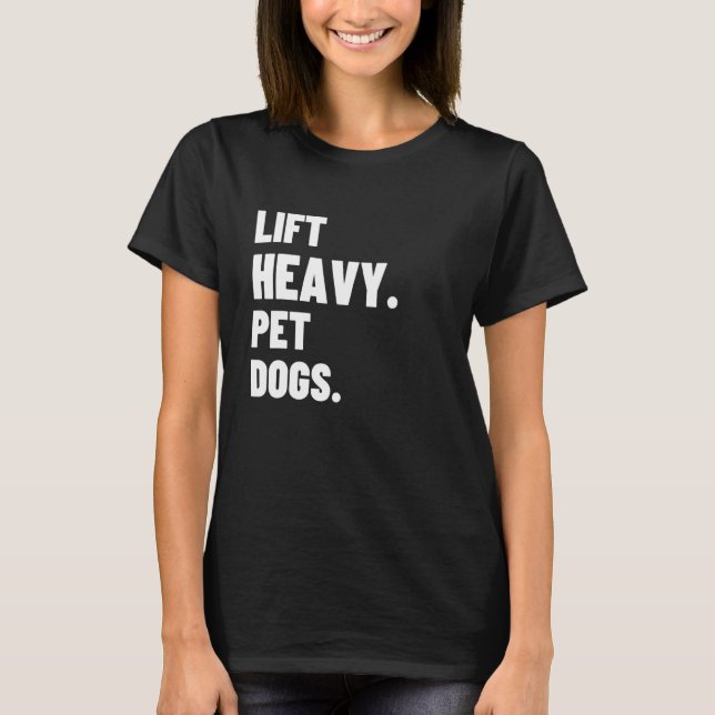 Camiseta Levante Cães Pesados De Pet Para Elevadores De Pes (Frente)