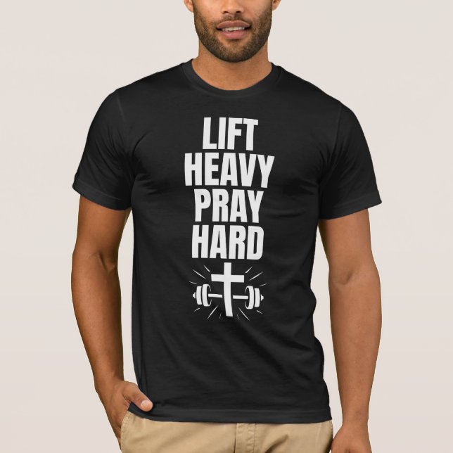 Camiseta Levante o Gym Deus do Duro de Reze Pesada Inspirad (Frente)