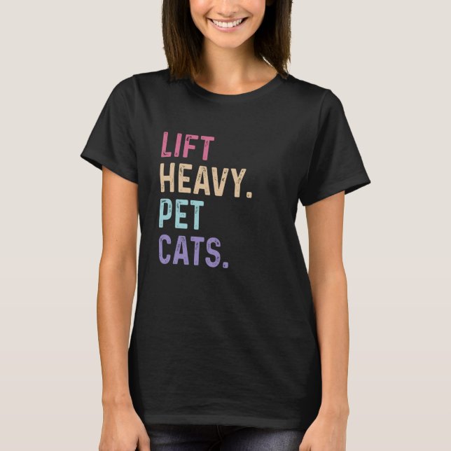 Camiseta Levante Os Gatos Pesados De Animais De Companhia - (Frente)