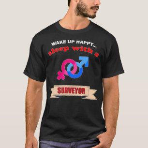 Camiseta Levante ou presente Land Survey acordar sono feliz