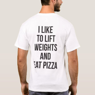 Camiseta Levante pesos e coma pizza - carboidratos - Novida