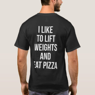 Camiseta Levante pesos e coma pizza - carboidratos - Novida