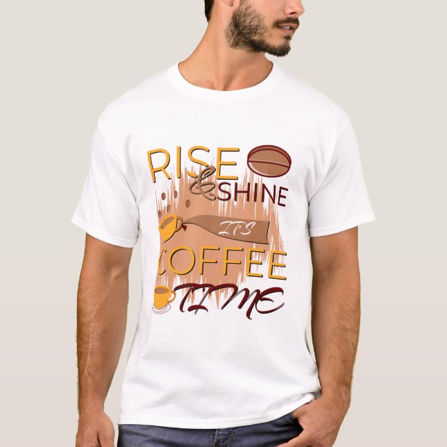 Camiseta levante-se e faça brilhar é hora do café (Frente)