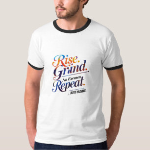 Camiseta Levante-se. Grind. Repita. - Tee Ringer Hustle Neg