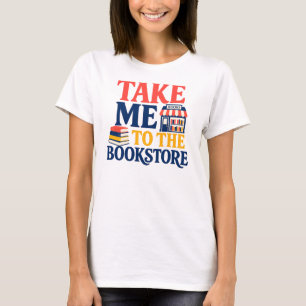 Camiseta Leve-me à Loja de Livros Leitura