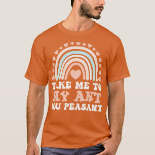 Camiseta Leve-me à Minha Tia Seu Camponês Engraçado Sarcást