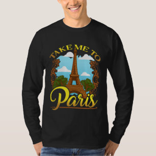 Camiseta Leve-me a Paris França Viagem Estética Torre Eiffe