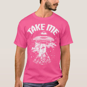 Camiseta Leve-me Abdução Alienígena Ufo Espaço